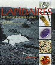 Lapidaires : Ces villages où les meubles chantaient